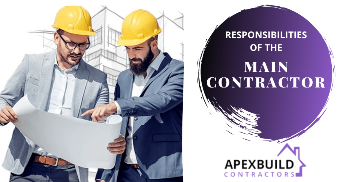 RESPONSIBILITIES OF THE MAIN CONTRACTOR